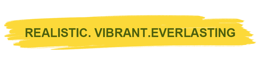 Realistic Vibrant Everlasting